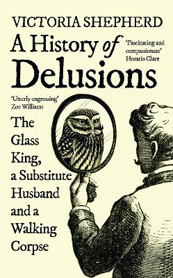 A History of Delusions: The Glass King, a Substitute Husband