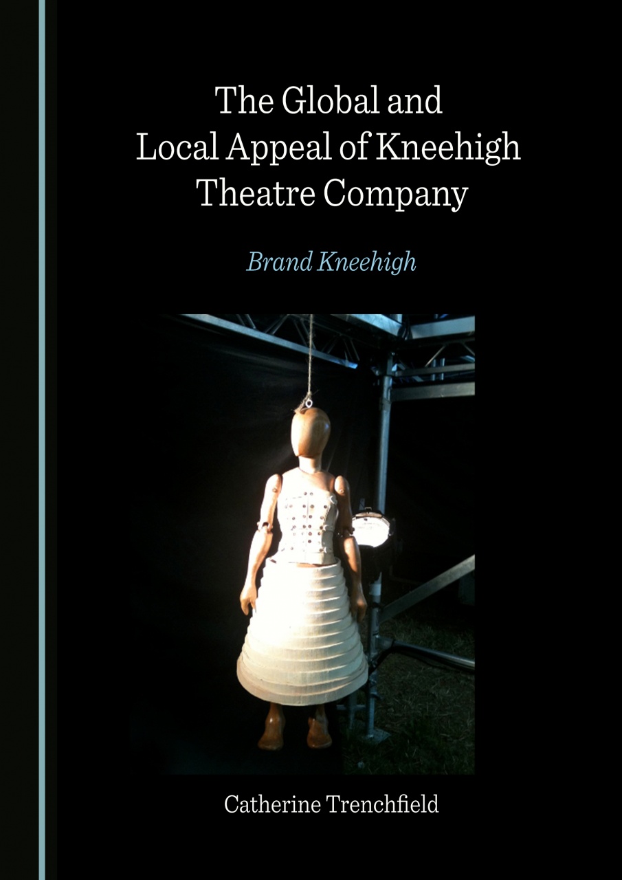 The Global and Local Appeal of Kneehigh Theatre Company: Brand Kneehigh