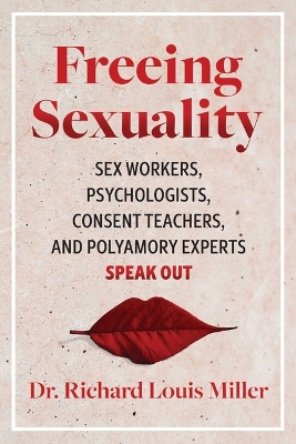 Freeing Sexuality: Sex Workers , Psychologists, Consent Teach