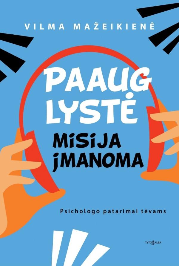 Paauglystė. Misija įmanoma