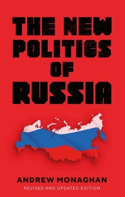 The New Politics of Russia: In terpreting Change