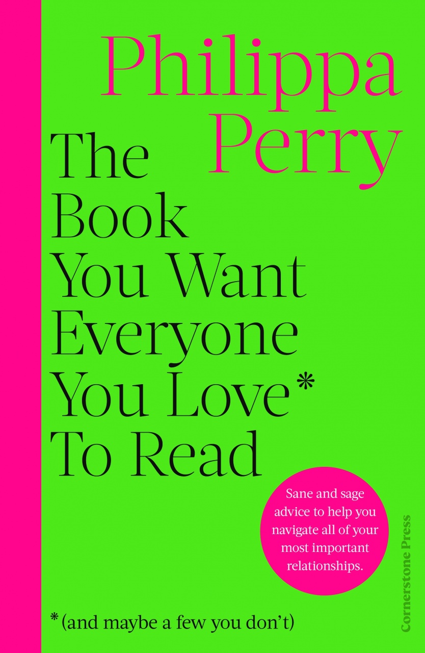 Book You Want Everyone You Love* To Read *(and maybe a few you don’t)