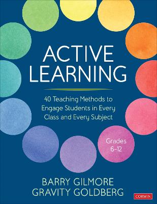Active Learning : 40 Teaching Methods to Engage Students
