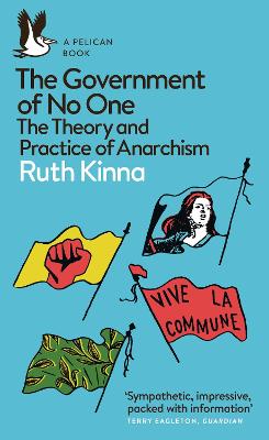 The Government of No One: The Theory and Practice of Anarchi