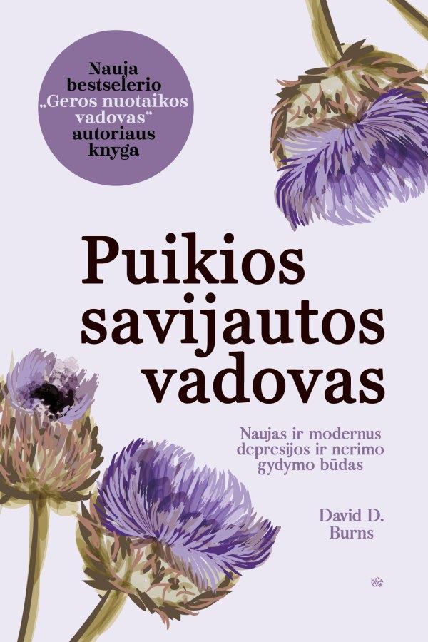 Puikios savijautos vadovas. Naujas ir modernus depresijos ir nerimo gydymo būdas