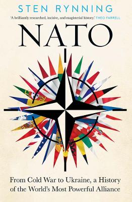 NATO: From Cold War to Ukraine, a History of the Worlds Most Powerful Alliance