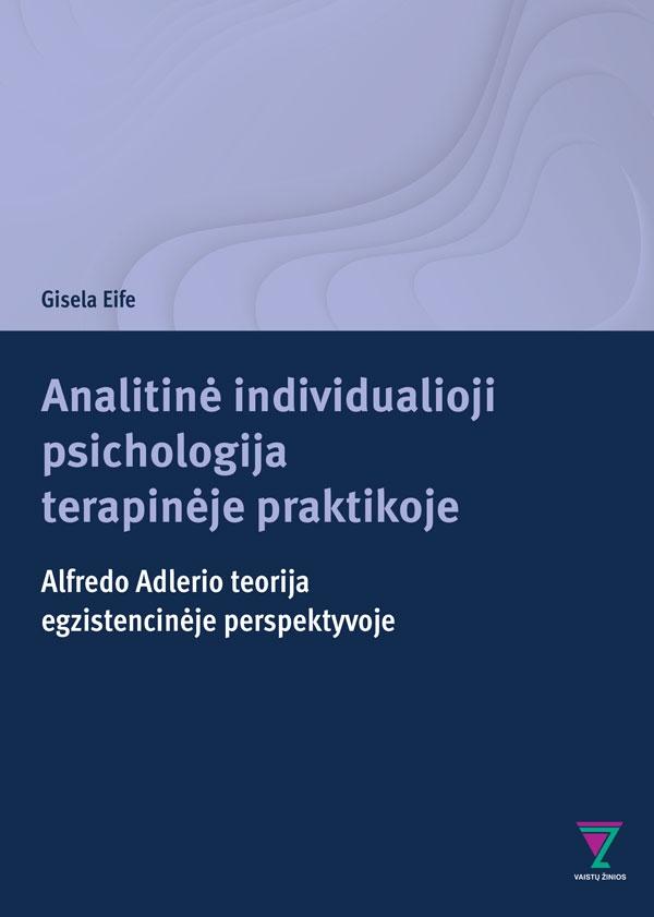 Analitinė individualioji psichologija terapinėje praktikoje