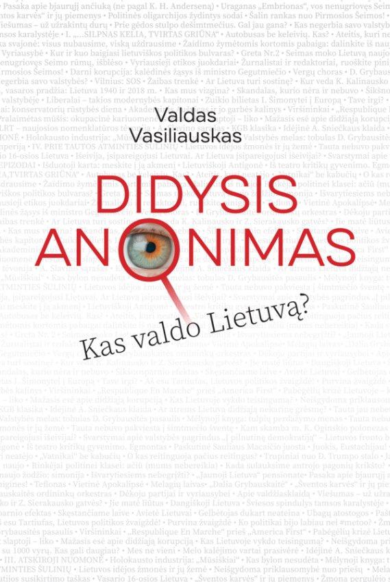 Didysis anonimas. Kas valdo Lietuvą?