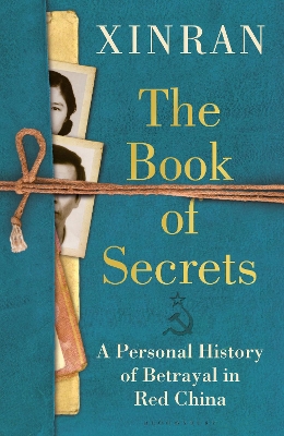 The Book of Secrets : A Person al History of Betrayal in Red