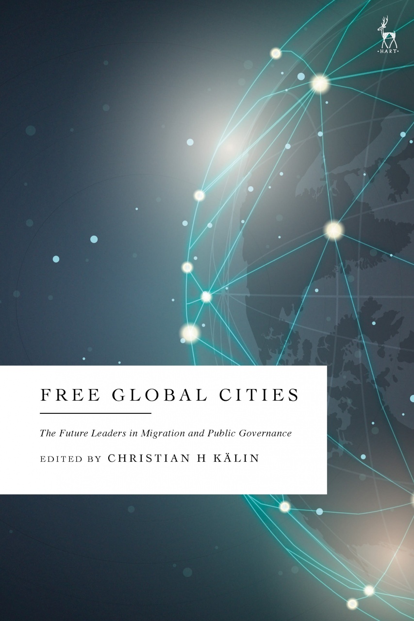 Free Global Cities: The Future Leaders in Migration and Public Governance