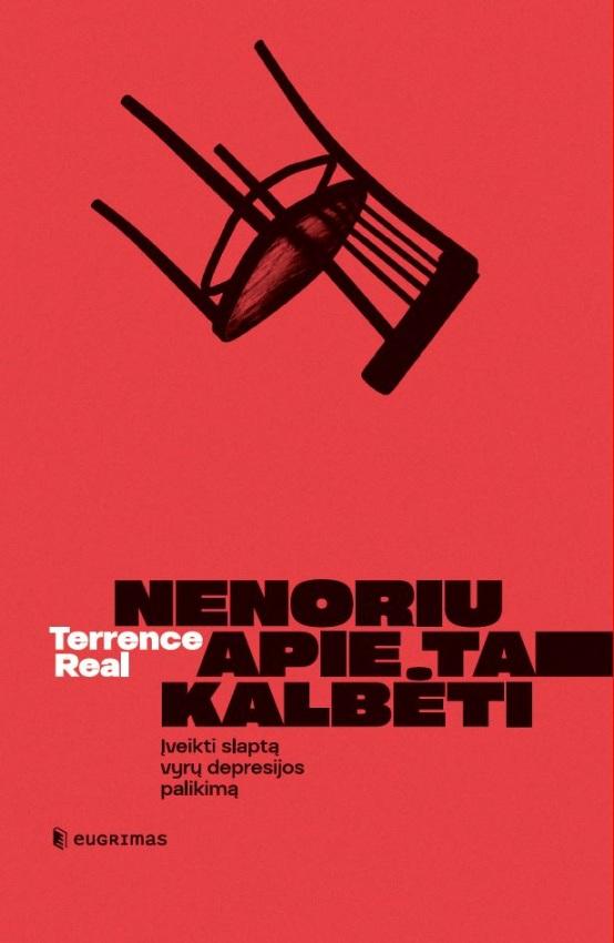 Nenoriu apie tai kalbėti. Įveikti slaptą vyrų depresijos palikimą