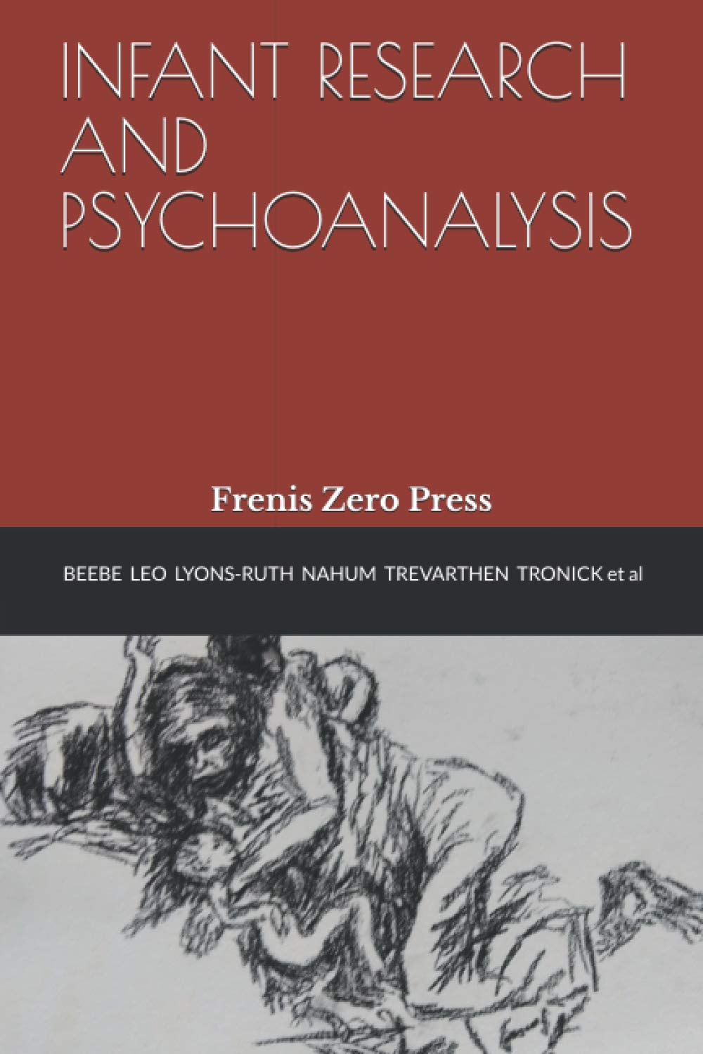 INFANT RESEARCH AND PSYCHOANALYSIS