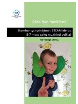 Skambantys tyrinėjimai: STEAM idėjos 5-7 metų vaikų muzikine