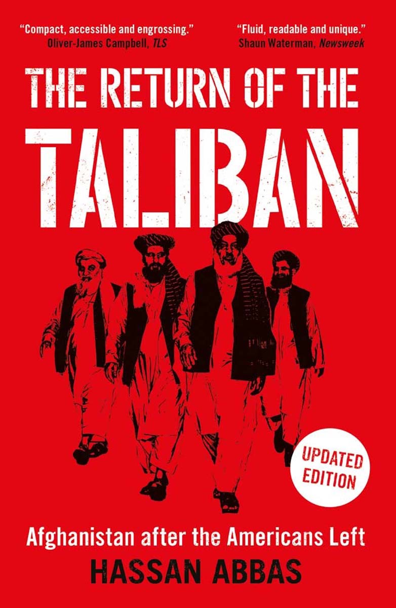 The Return of the Taliban: Afg anistan after the Americans Le