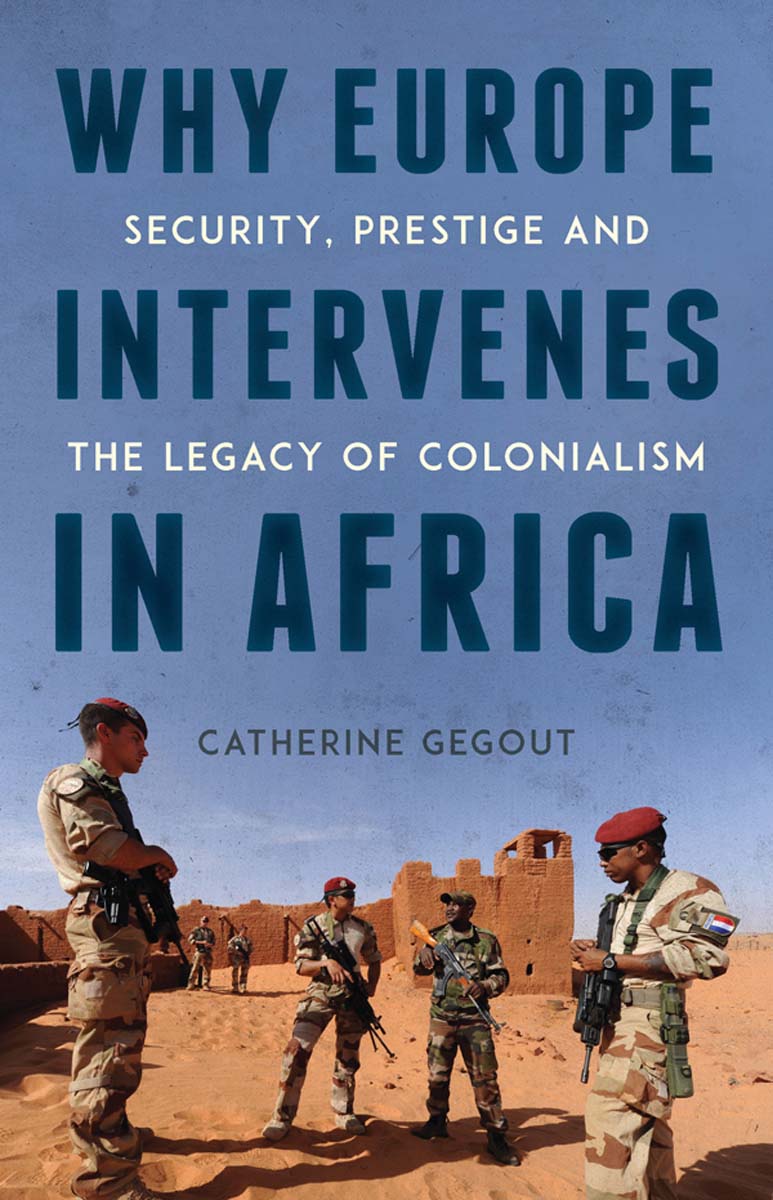 Why Europe Intervenes in Africa