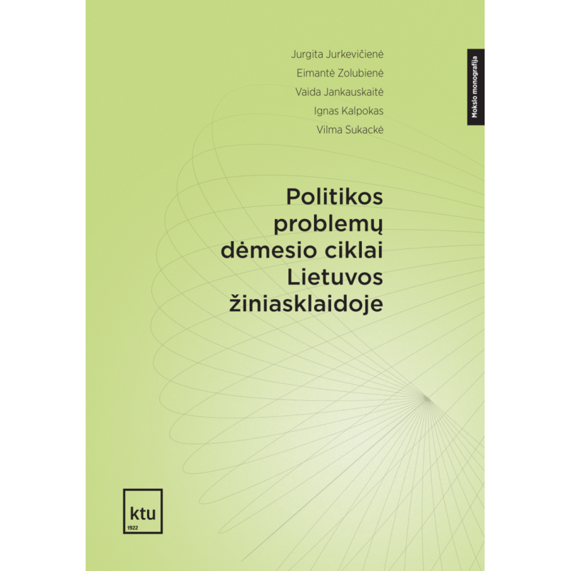 Politikos problemų dėmesio cik lai Lietuvos žiniasklaidoje