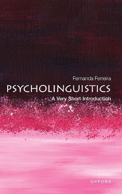 Psycholinguistics (A Very Shor t Introduction)