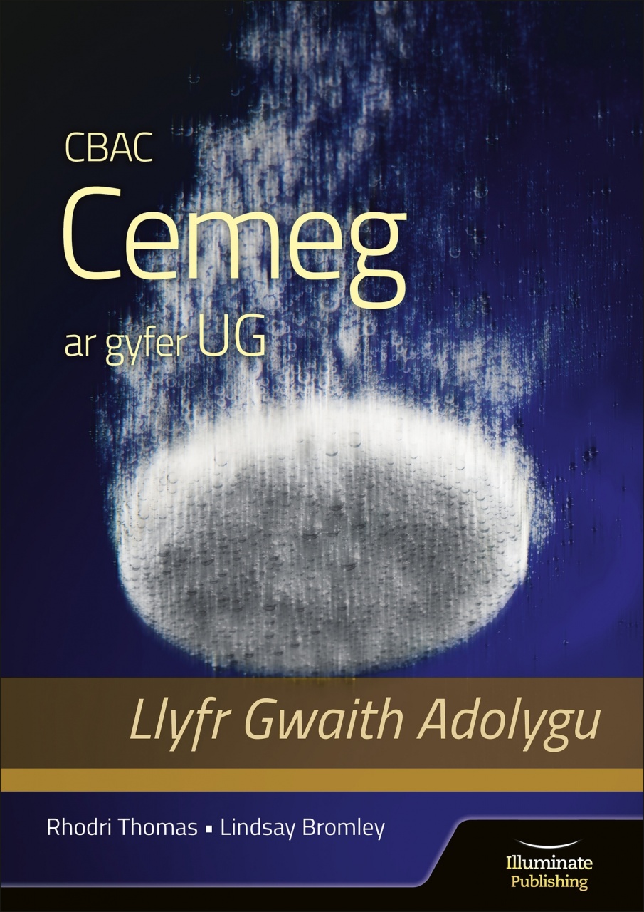 CBAC Cemeg ar gyfer UG Llyfr Gwaith Adolygu (WJEC Chemistry for AS Level: Revision Workbook)