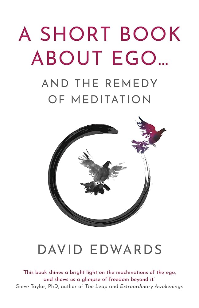 A Short Book about EGO... and the Remedy of Meditation