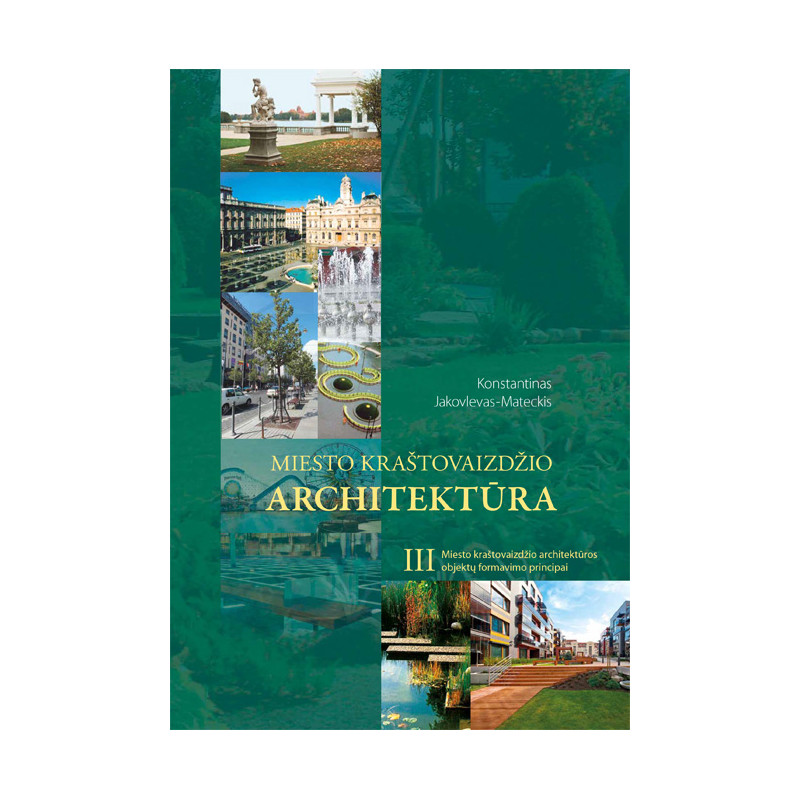 Miesto kraštovaizdžio architektūra T.III