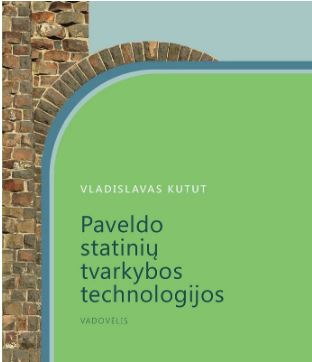 Paveldo statinių tvarkybos technologijos