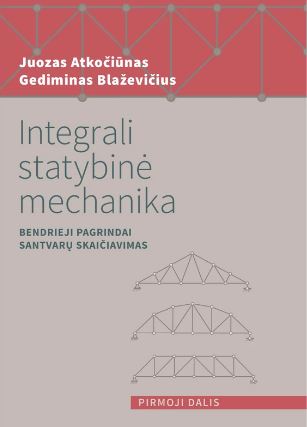 Integrali statybinė mechanika.Pirmoji dalis