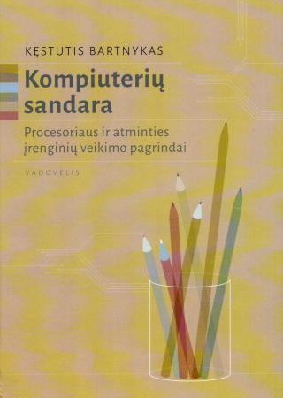 Kompiuterių sandara: Procesoriaus ir atminties įrenginių vei