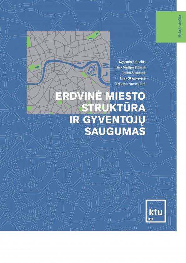 Erdvinė miesto struktūra ir gyventojų saugumas