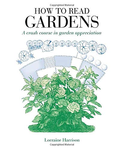 How to Read Gardens: A Crash Course of Garden Appreciation