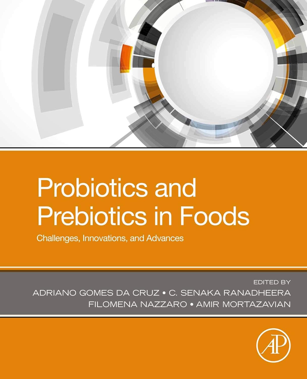 Probiotics and Prebiotics in Foods: Challenges, Innovations, and Advances