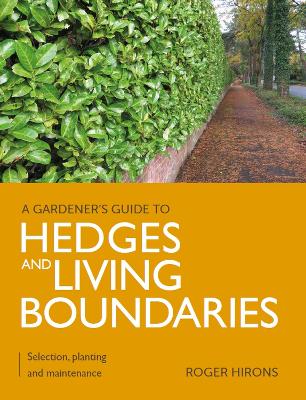 Gardener's Guide to Hedges and Living Boundaries : Selection