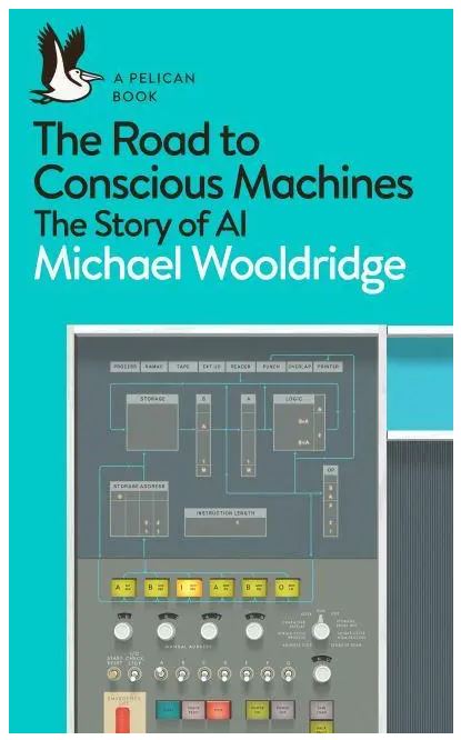The Road to Conscious Machines The Story of AI