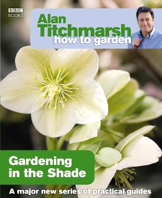 Gardening in the Shade: How to Garden