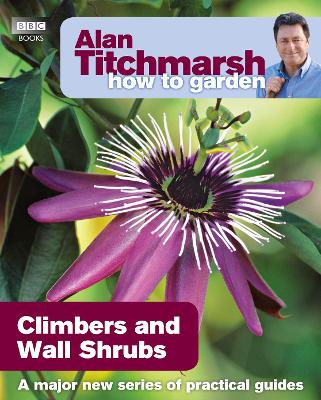 Climbers and Wall Shrubs: How to Garden