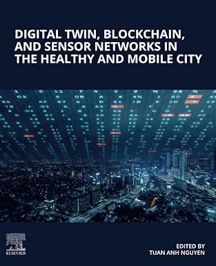 Digital Twin, Blockchain, and Sensor Networks in the Healthy and Mobile City