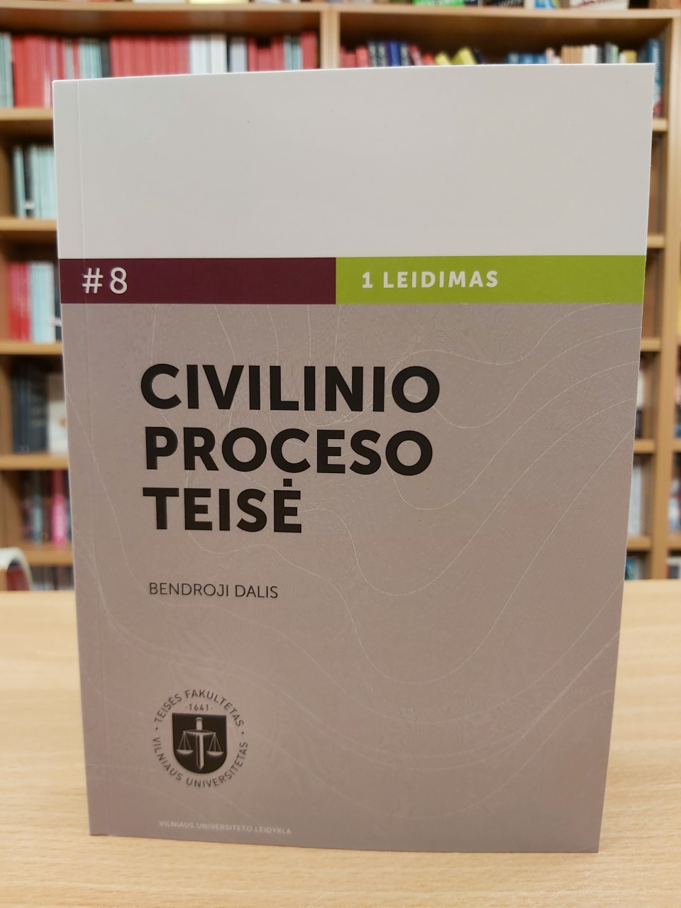 Civilinio proceso teisė. Bendroji dalis (1 leidimas) #8