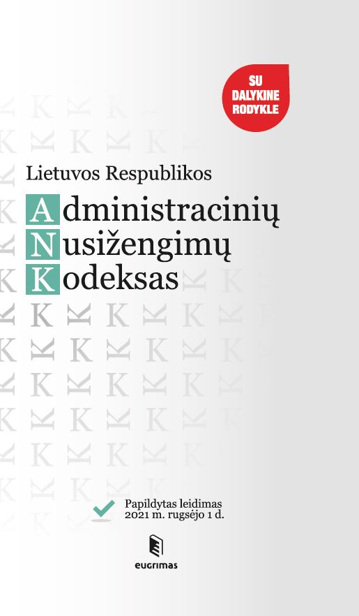 Lietuvos Respublikos administracinių nusižengimų kodeksas (2021-09-01)