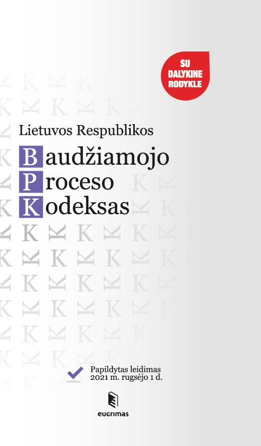 Lietuvos Respublikos baudžiamojo proceso kodeksas (2021-09-01)