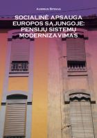 Socialinė apsauga ES: pensijųsistemų modernizavimas