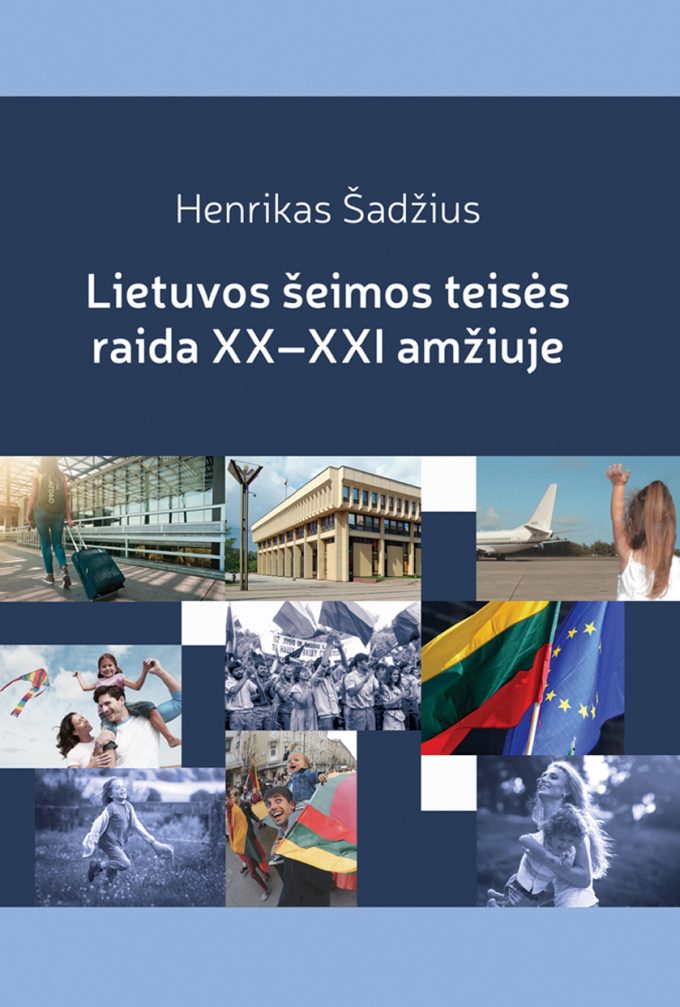Lietuvos šeimos teisės raidaXX - XXI amžiuje