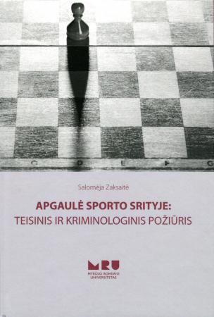 Apgaulė sporto srityje: teisinis ir kriminologinis požiūris