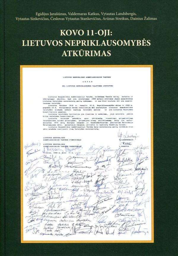 Kovo 11-oji: Lietuvos Nepriklausomybės atkūrimas
