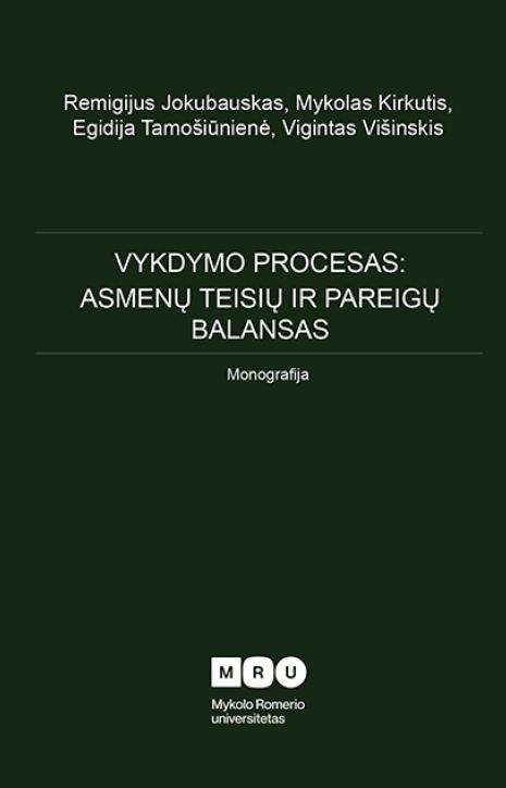 Vykdymo procesas: asmenų teisių ir pareigų balansas