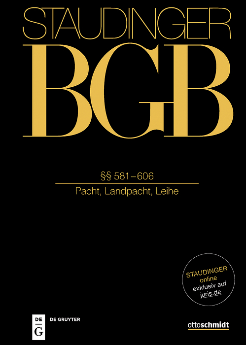 §§ 581-606: (Pacht, Landpacht, Leihe)