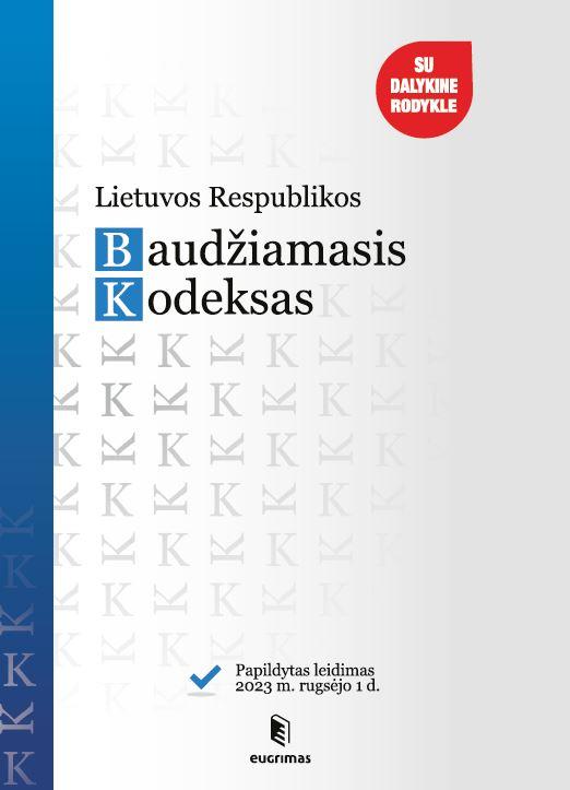 Lietuvos Respublikos baudžiamasis kodeksas (2023-09-01)