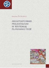Architektūrinio projektavimoir teritorijų planavimo teisė