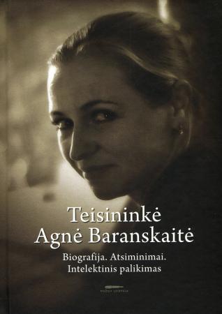 Teisininkė Agnė Baranskaitė.Biografija. Atsiminimai. Intel